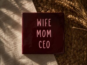 Tegeltje - Wife, Mom, CEO