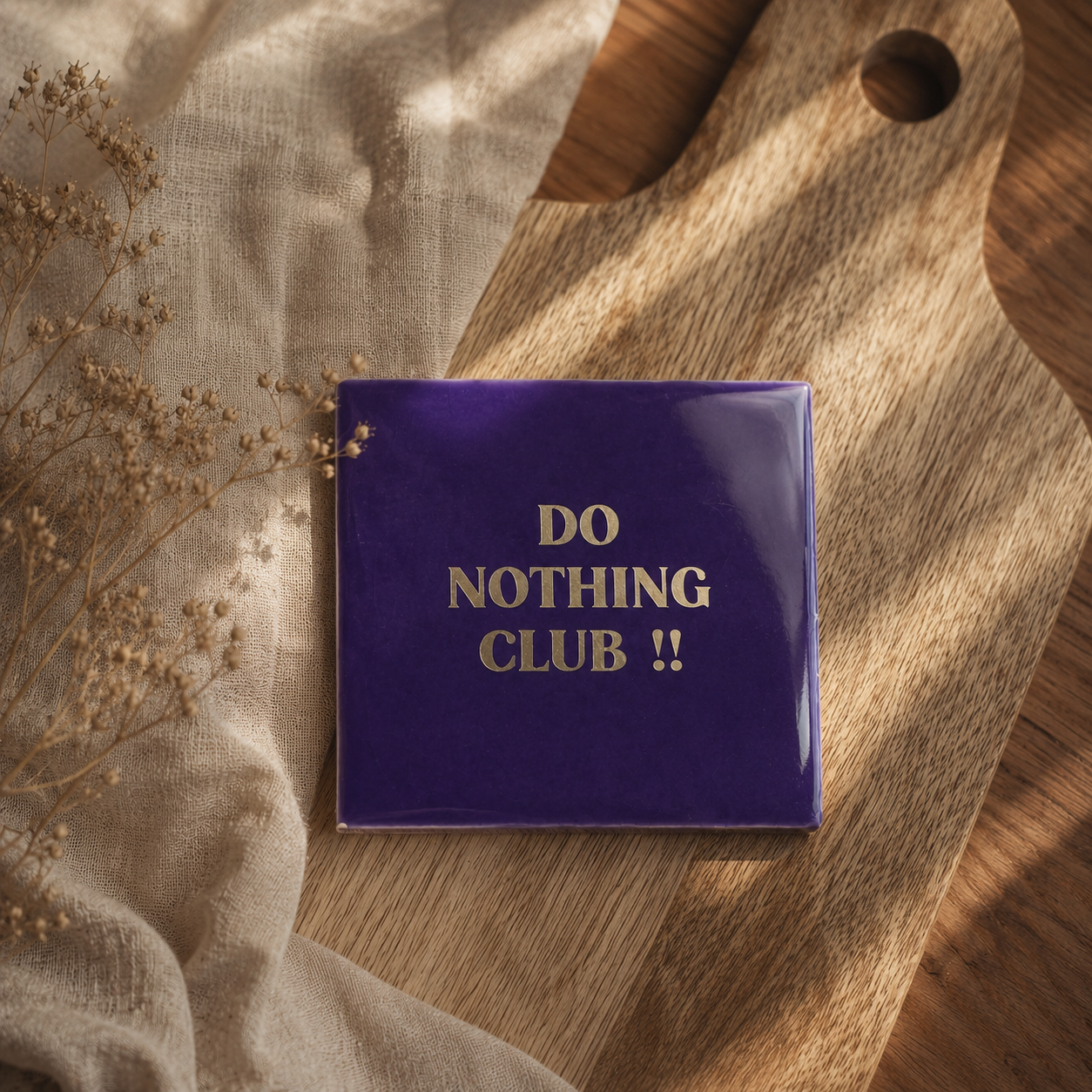 Tegeltje - Do nothing club